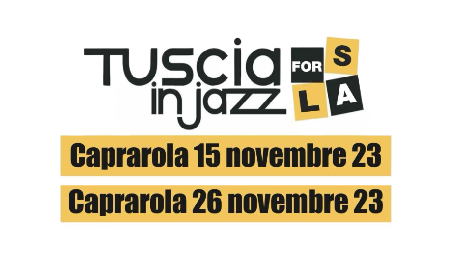 Tuscia in Jazz for SLA